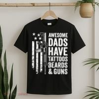 Awesome Dads Have Tattoos Beards Guns Fathers Day Gun T-Shirt thumb 2