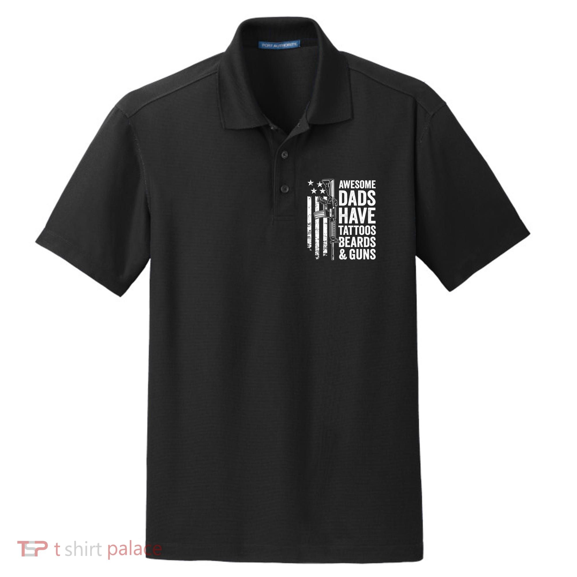 Awesome Dads Have Tattoos Beards Guns Fathers Day Gun Dry Zone Grid Polo