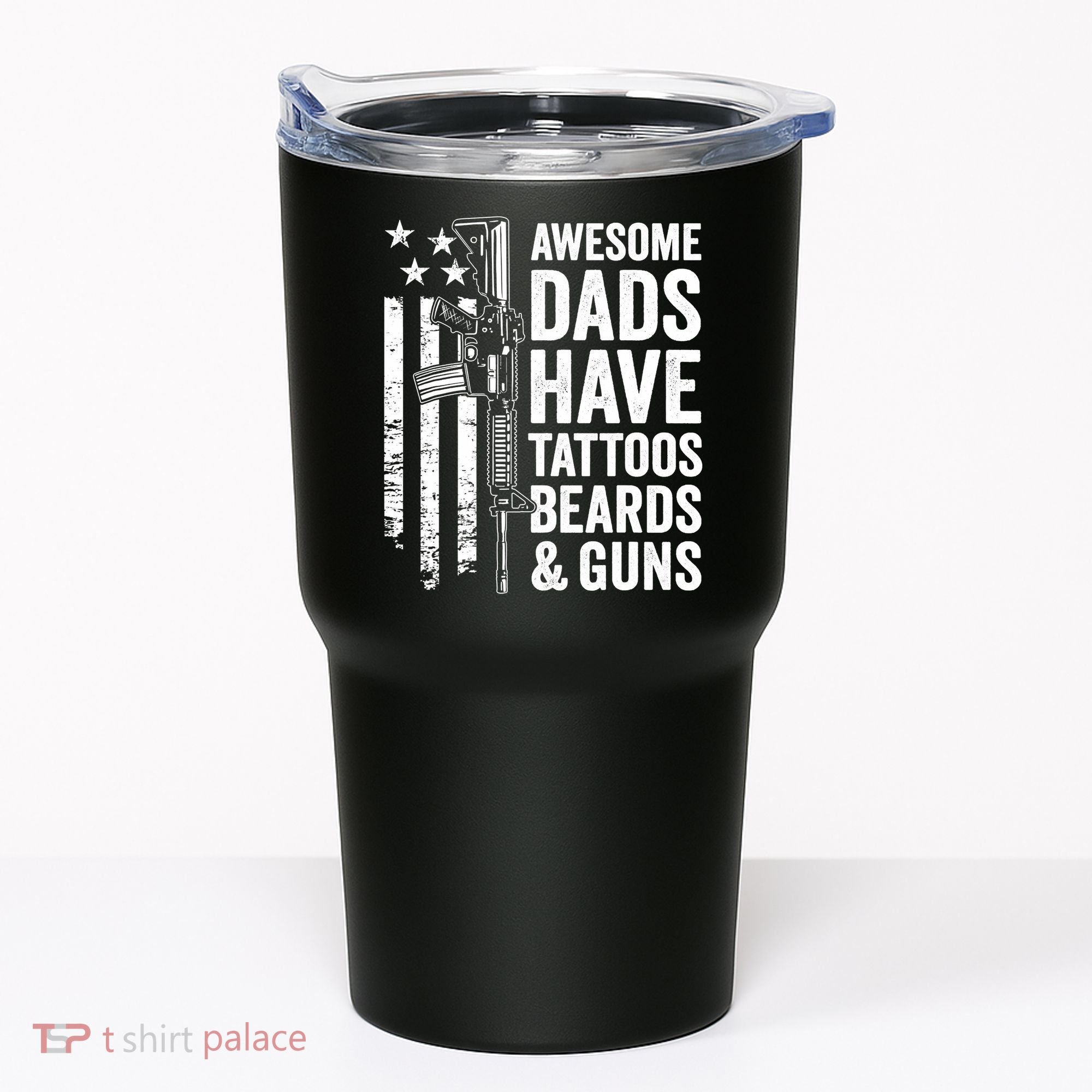 Awesome Dads Have Tattoos Beards Guns Fathers Day Gun Tumbler