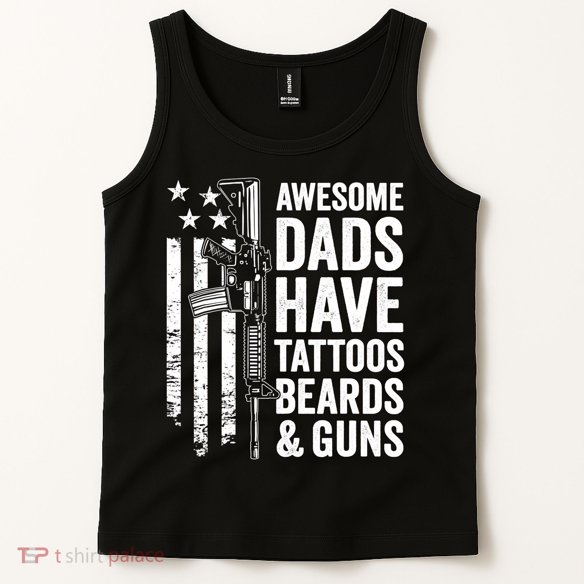 Awesome Dads Have Tattoos Beards Guns Fathers Day Gun Tank Top