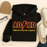 ADHD Highway To Squirrel Hoodie thumb 4
