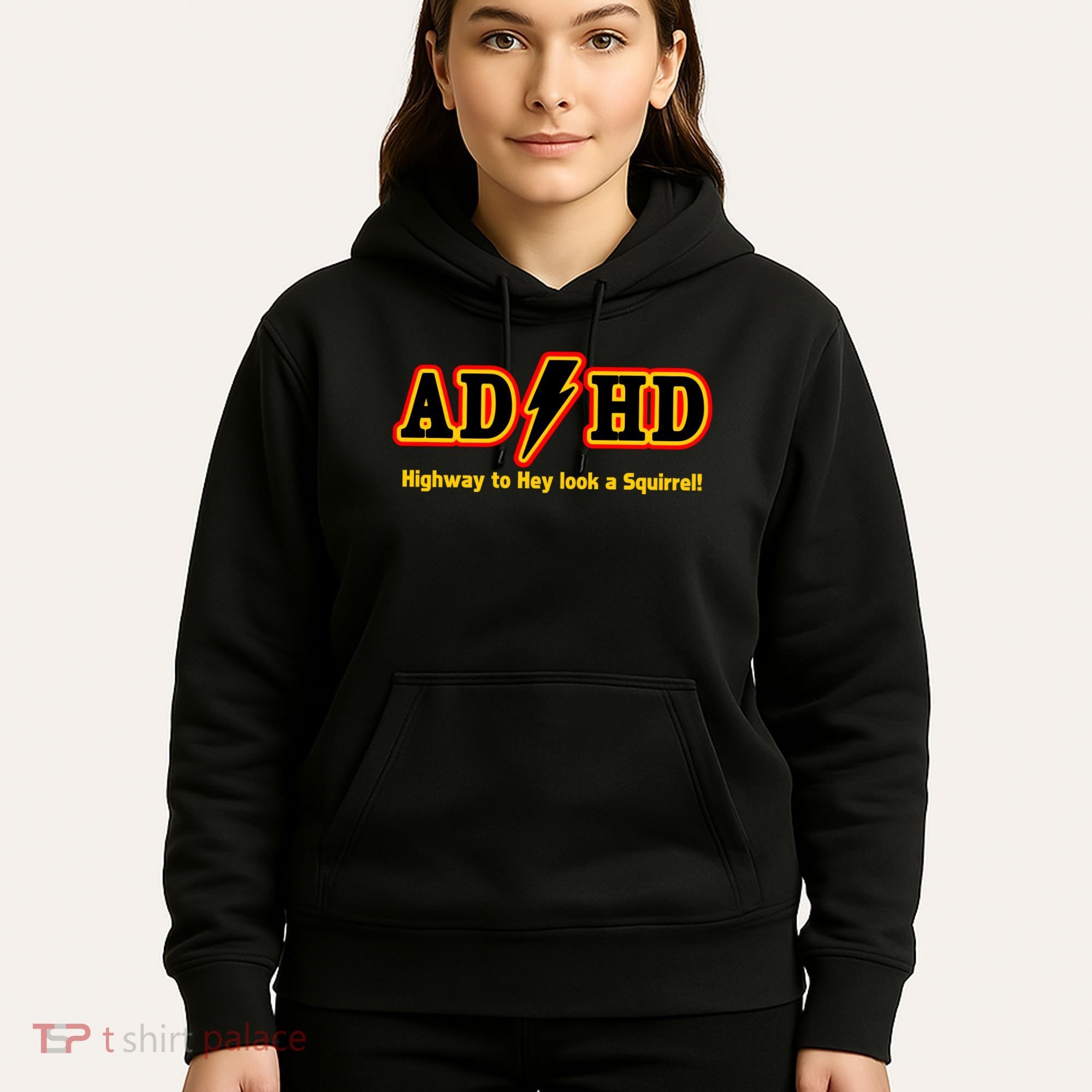 ADHD Highway To Squirrel Hoodie