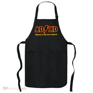ADHD Highway To Squirrel Apron