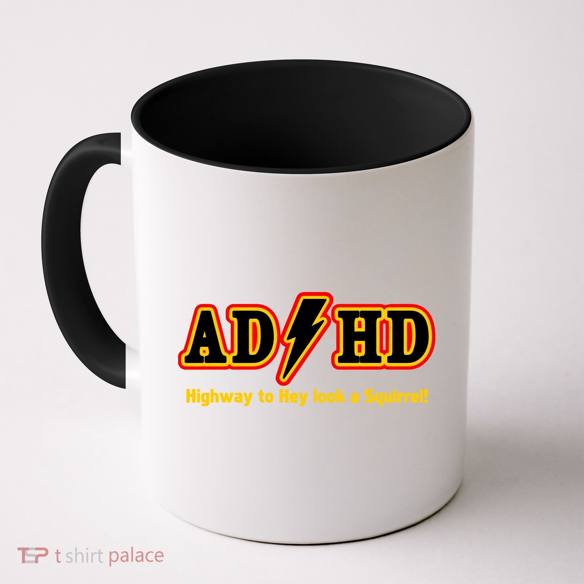 ADHD Highway To Squirrel Coffee Mug