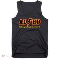 ADHD Highway To Squirrel Tank Top thumb 0