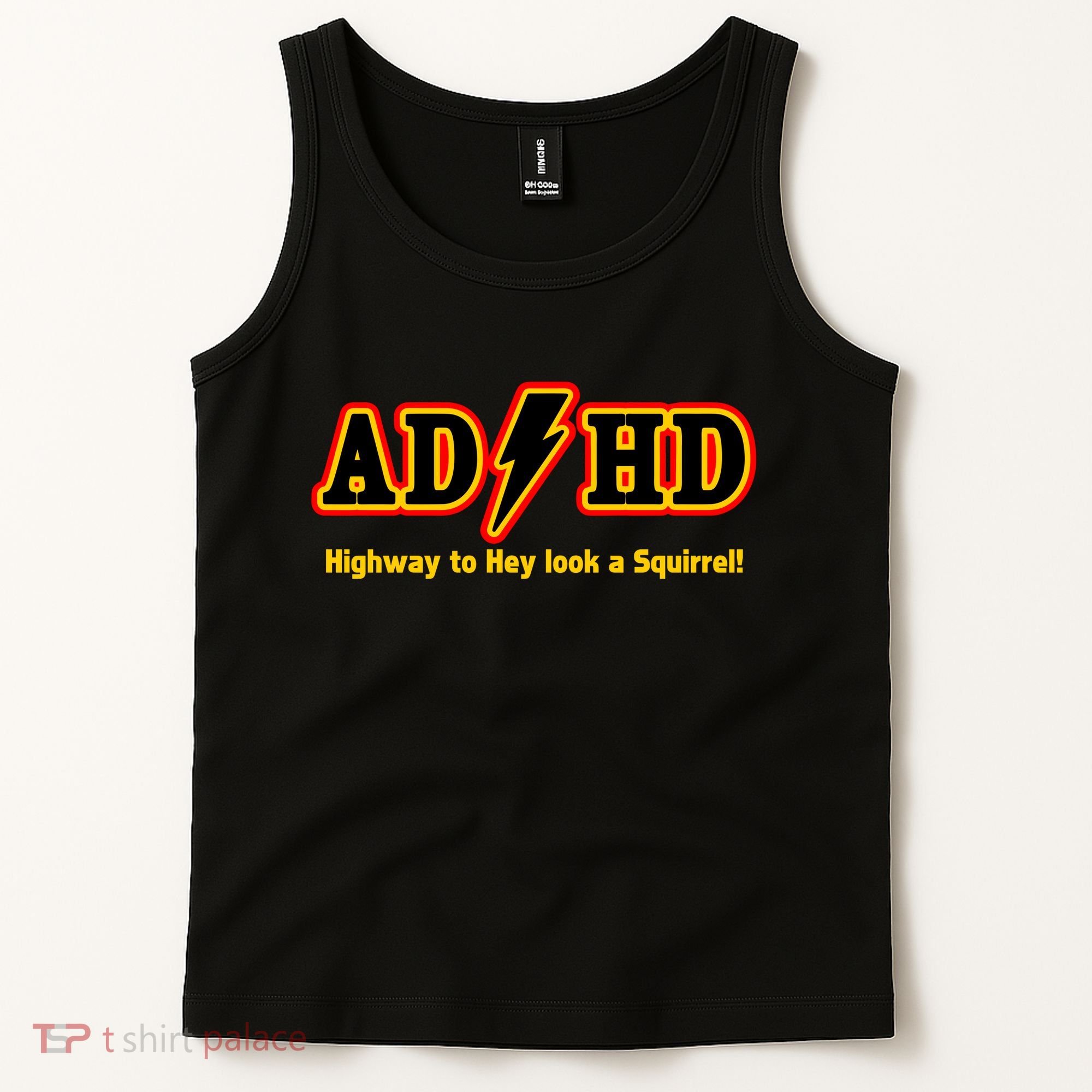 ADHD Highway To Squirrel Tank Top