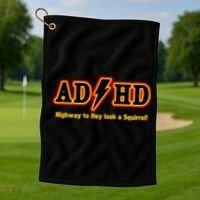 ADHD Highway To Squirrel Golf Towel thumb 1