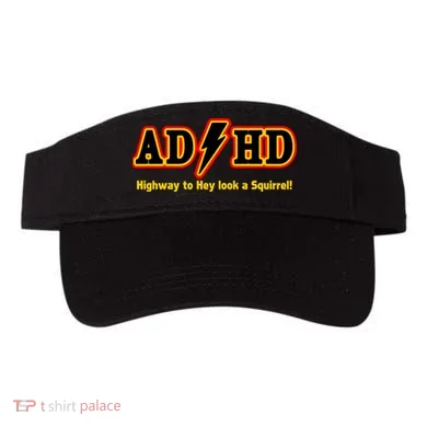 ADHD Highway To Squirrel Visor