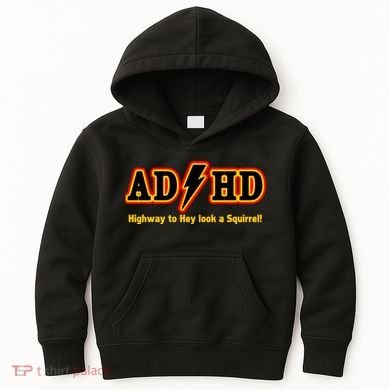 ADHD Highway To Squirrel Kids Hoodie