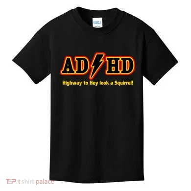 ADHD Highway To Squirrel Kids T-Shirt