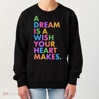 A Dream Is A Wish Your Heart Makes Women's Sweatshirt thumb 0