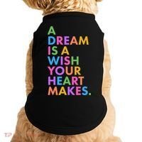 A Dream Is A Wish Your Heart Makes Doggie Tank thumb 0