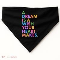 A Dream Is A Wish Your Heart Makes USA-Made Doggie Bandana thumb 0
