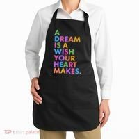 A Dream Is A Wish Your Heart Makes Apron thumb 2
