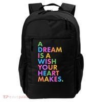 A Dream Is A Wish Your Heart Makes Backpack thumb 0