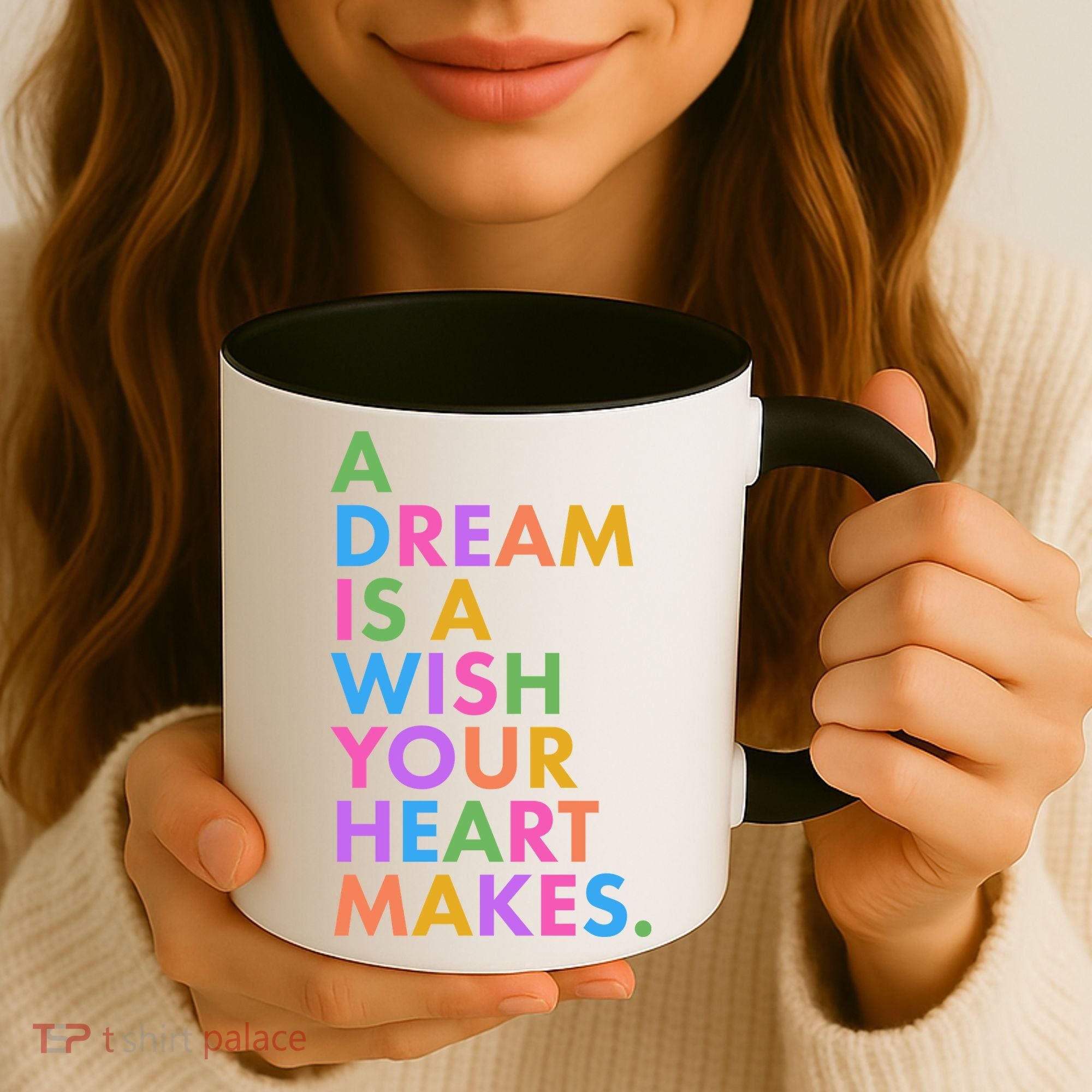 A Dream Is A Wish Your Heart Makes Coffee Mug