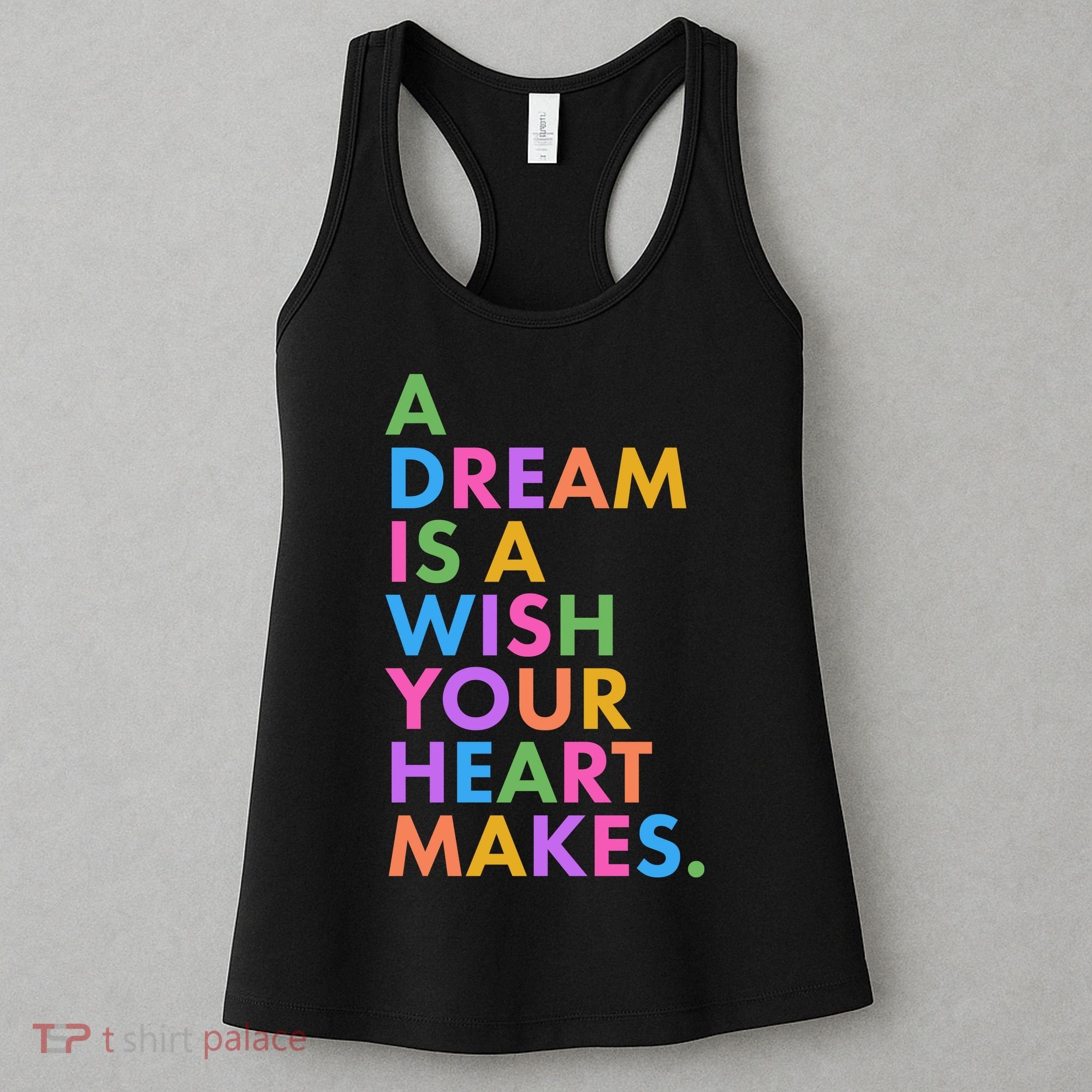 A Dream Is A Wish Your Heart Makes Women's Tank Top