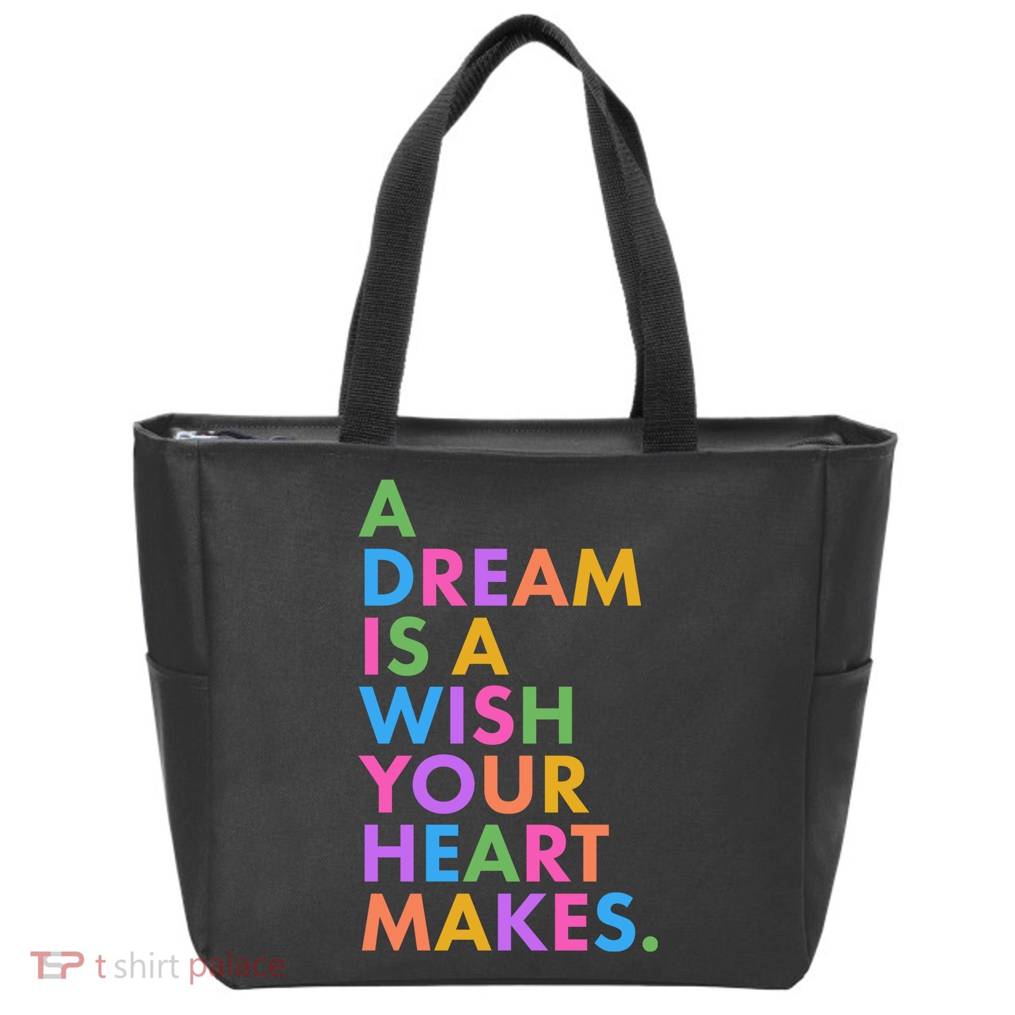 A Dream Is A Wish Your Heart Makes Tote Bag