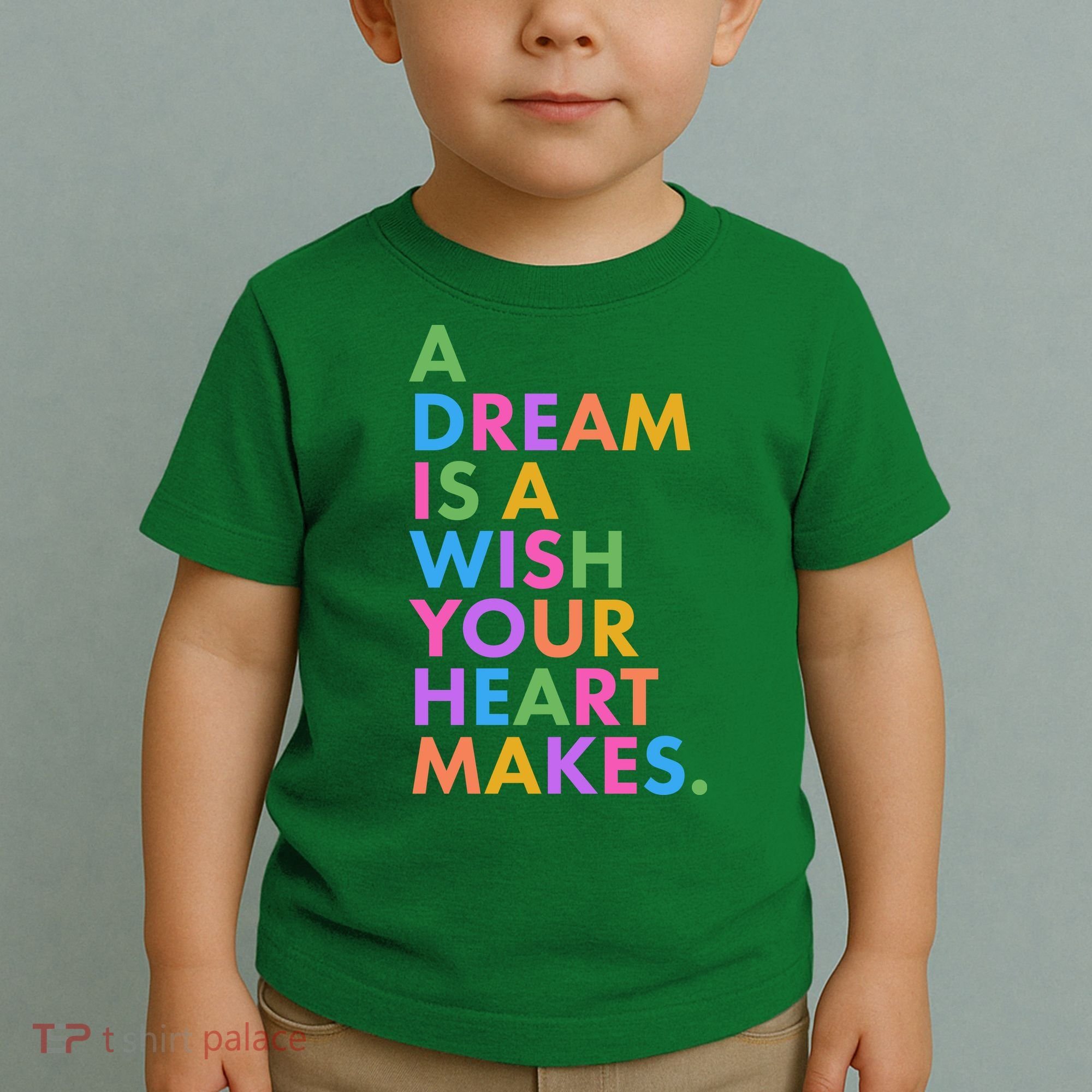 A Dream Is A Wish Your Heart Makes Toddler T-Shirt