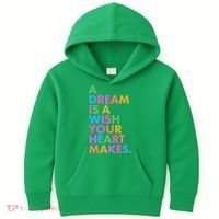 A Dream Is A Wish Your Heart Makes Kids Hoodie thumb 0