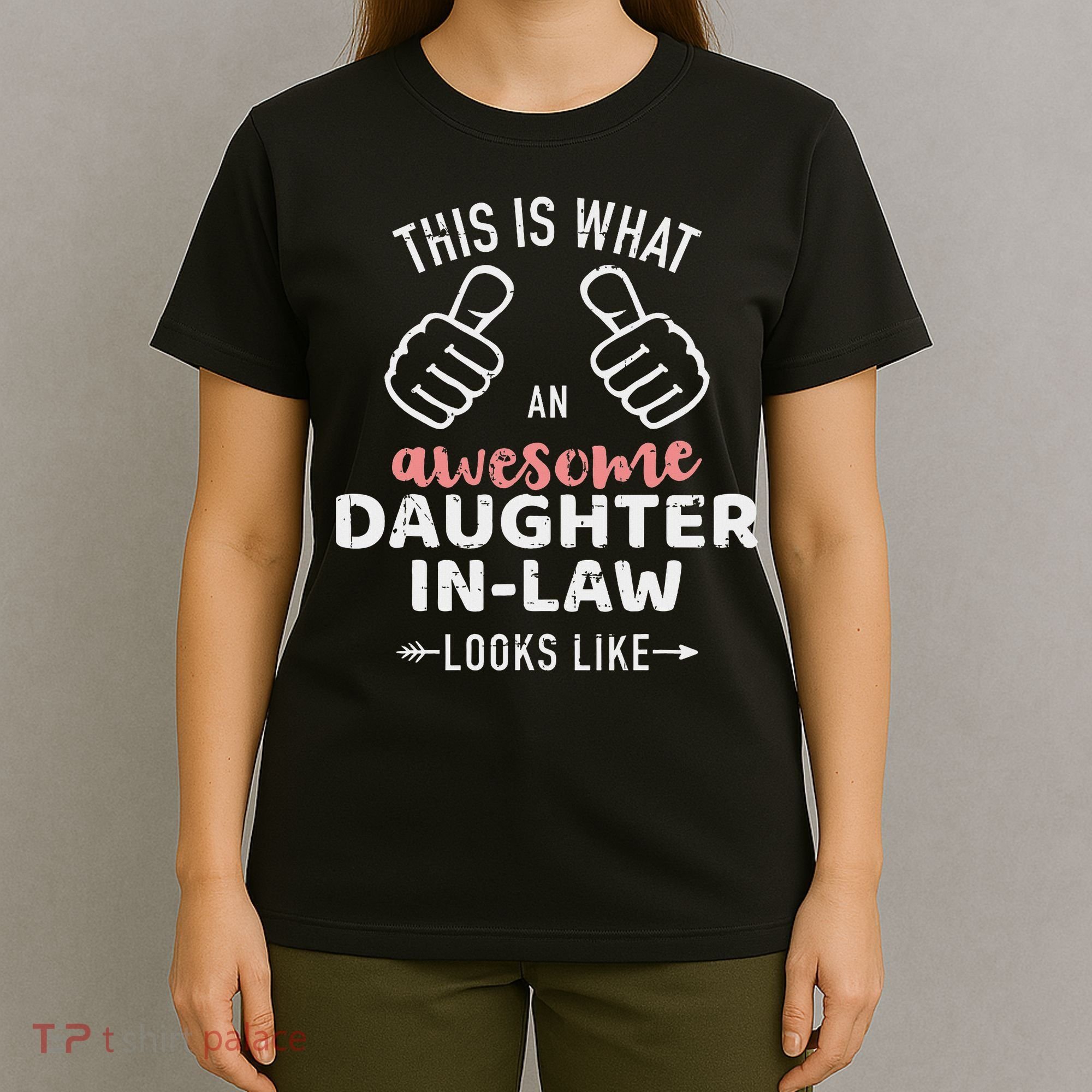 Awesome Daughter In Law Looks Like From Mother In Law T-Shirt