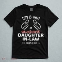 Awesome Daughter In Law Looks Like From Mother In Law T-Shirt thumb 5