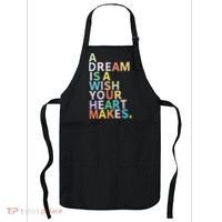 A Dream Is A Wish Your Heart Makes Apron thumb 0