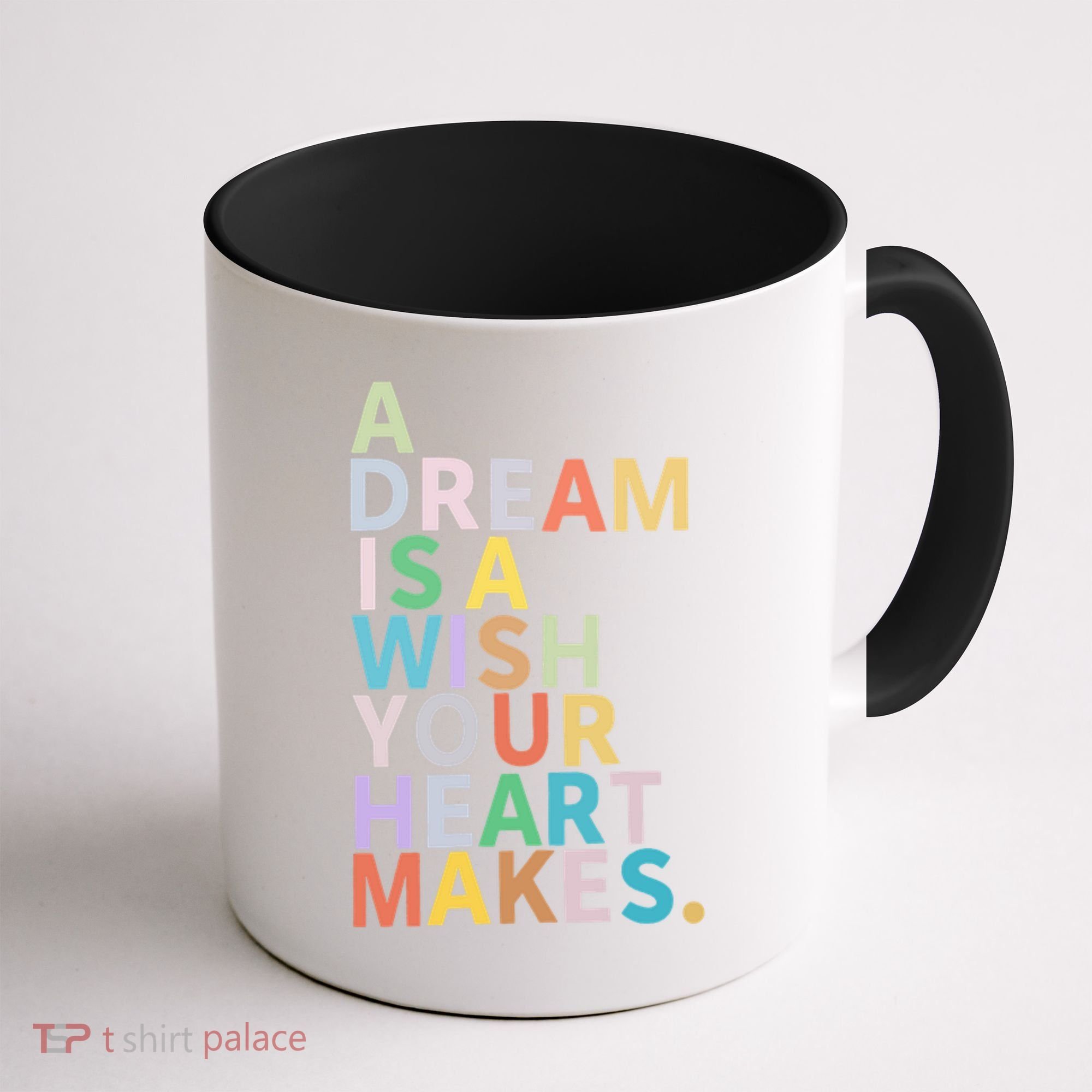 A Dream Is A Wish Your Heart Makes Coffee Mug