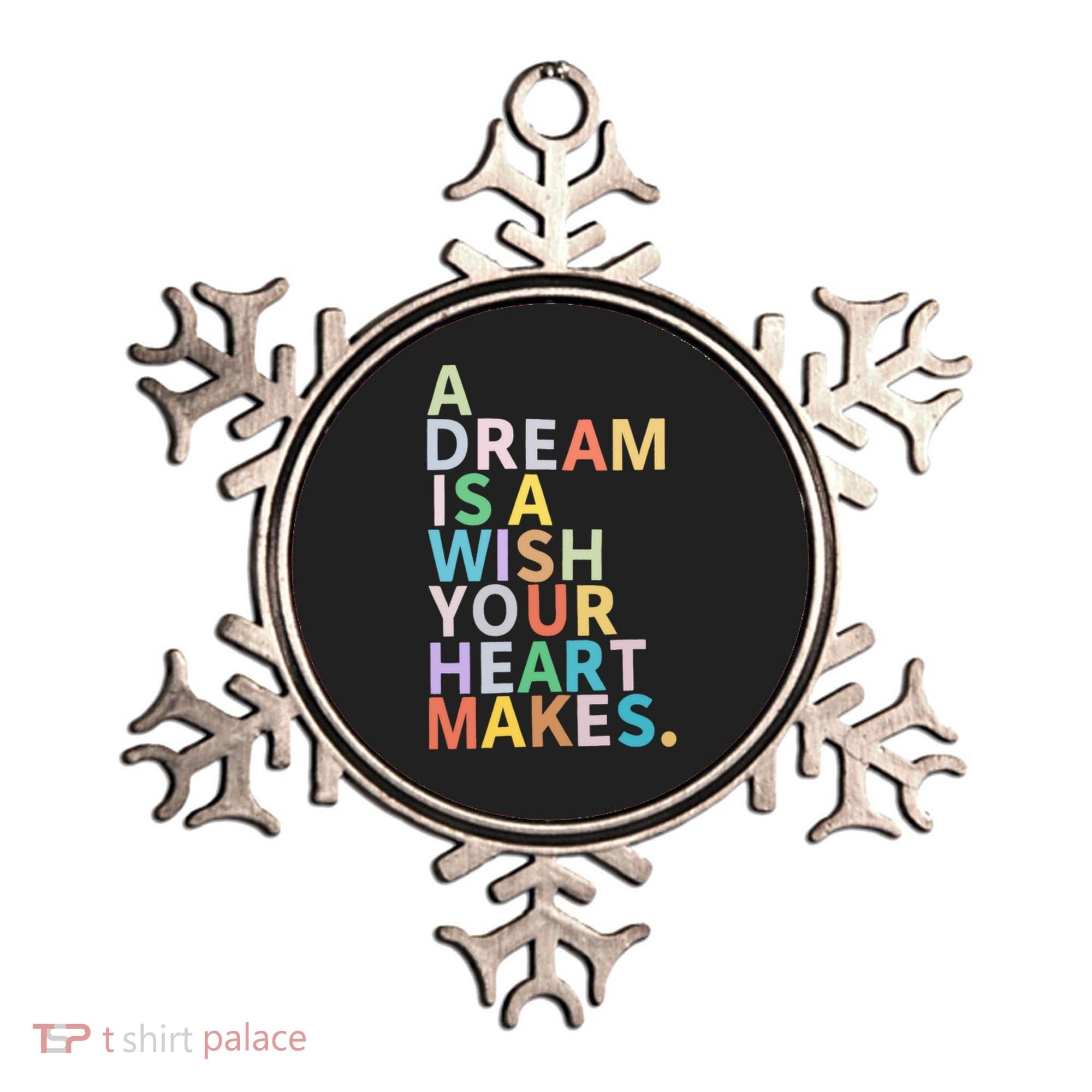 A Dream Is A Wish Your Heart Makes Ornament