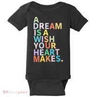 A Dream Is A Wish Your Heart Makes Baby Bodysuit thumb 0