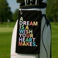 A Dream Is A Wish Your Heart Makes Golf Towel thumb 2