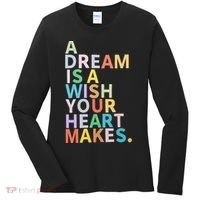 A Dream Is A Wish Your Heart Makes Women's Long Sleeve Shirt thumb 0