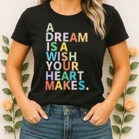 A Dream Is A Wish Your Heart Makes Women's T-Shirt thumb 2