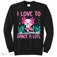 Axolotl Dancer - I Love To Dance A Lotl Dancing Axolotl Girl Sweatshirt thumb 0