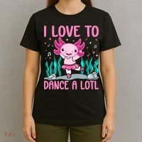 Axolotl Dancer - I Love To Dance A Lotl Dancing Axolotl Girl T-Shirt thumb 4