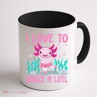 Axolotl Dancer - I Love To Dance A Lotl Dancing Axolotl Girl Coffee Mug thumb 1