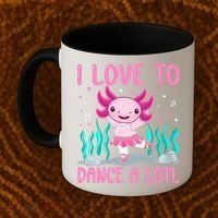 Axolotl Dancer - I Love To Dance A Lotl Dancing Axolotl Girl Coffee Mug thumb 2