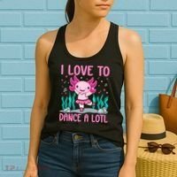 Axolotl Dancer - I Love To Dance A Lotl Dancing Axolotl Girl Women's Tank Top thumb 2