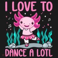 Axolotl Dancer - I Love To Dance A Lotl Dancing Axolotl Girl Women's Tank Top thumb 5