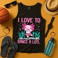 Axolotl Dancer - I Love To Dance A Lotl Dancing Axolotl Girl Tank Top thumb 4