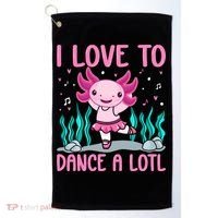 Axolotl Dancer - I Love To Dance A Lotl Dancing Axolotl Girl Golf Towel thumb 0