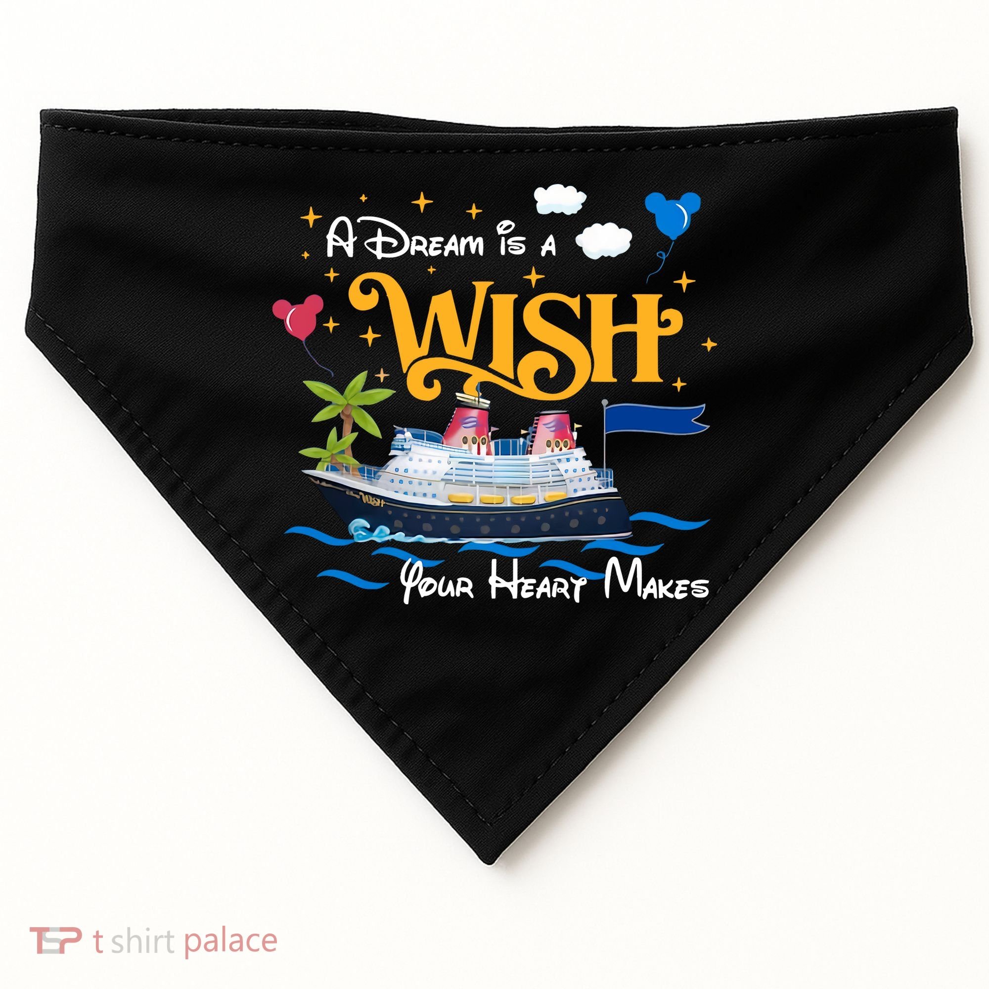 A Dream Is A Wish Your Heart Make Cruise Cruising Trip USA-Made Doggie Bandana