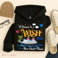 A Dream Is A Wish Your Heart Make Cruise Cruising Trip Hoodie thumb 4