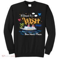 A Dream Is A Wish Your Heart Make Cruise Cruising Trip Sweatshirt thumb 0