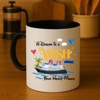 A Dream Is A Wish Your Heart Make Cruise Cruising Trip Coffee Mug thumb 4