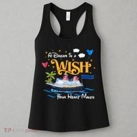 A Dream Is A Wish Your Heart Make Cruise Cruising Trip Women's Tank Top thumb 3