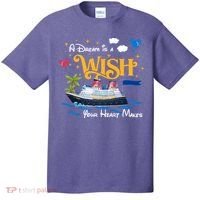 A Dream Is A Wish Your Heart Make Cruise Cruising Trip T-Shirt thumb 0