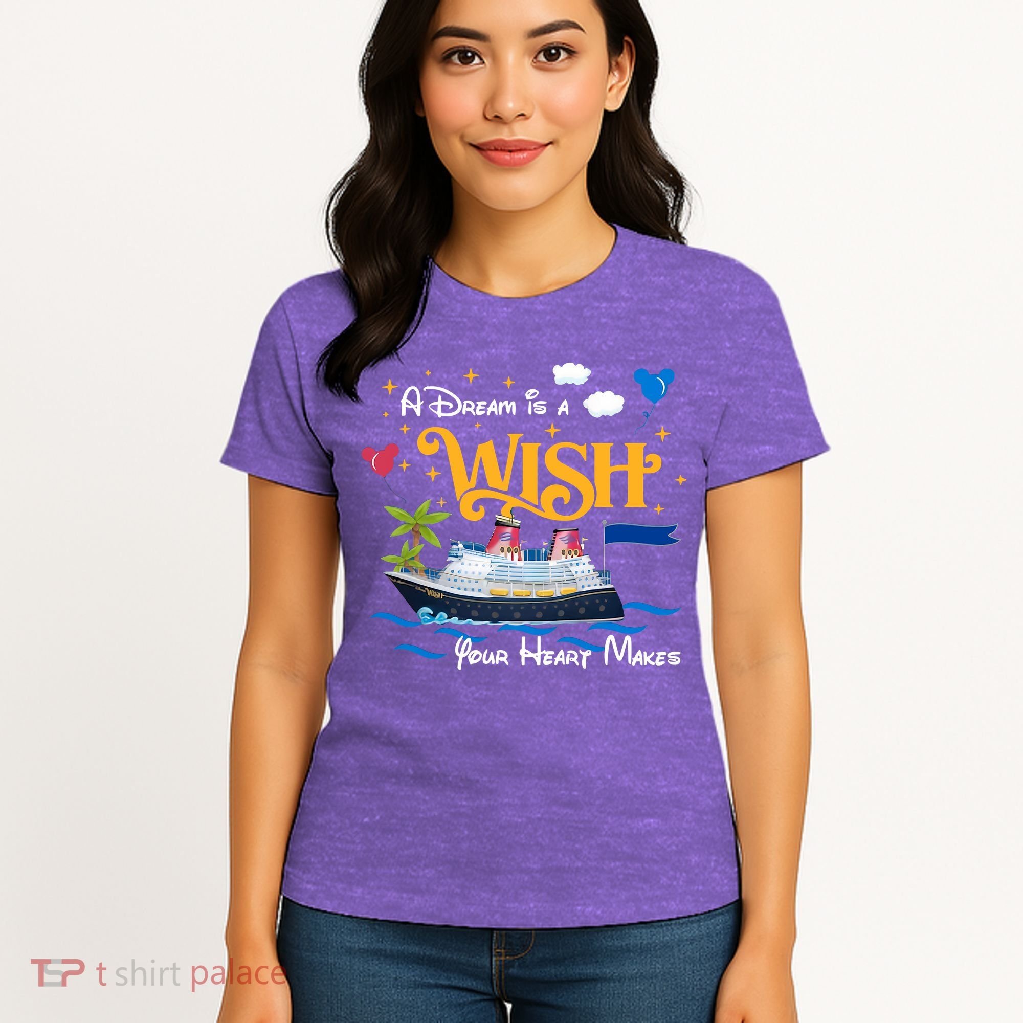 A Dream Is A Wish Your Heart Make Cruise Cruising Trip Women's T-Shirt