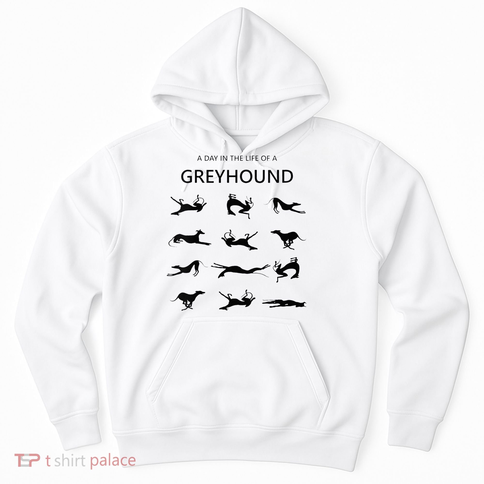 A Day In The Life Of A Greyhound Hoodie