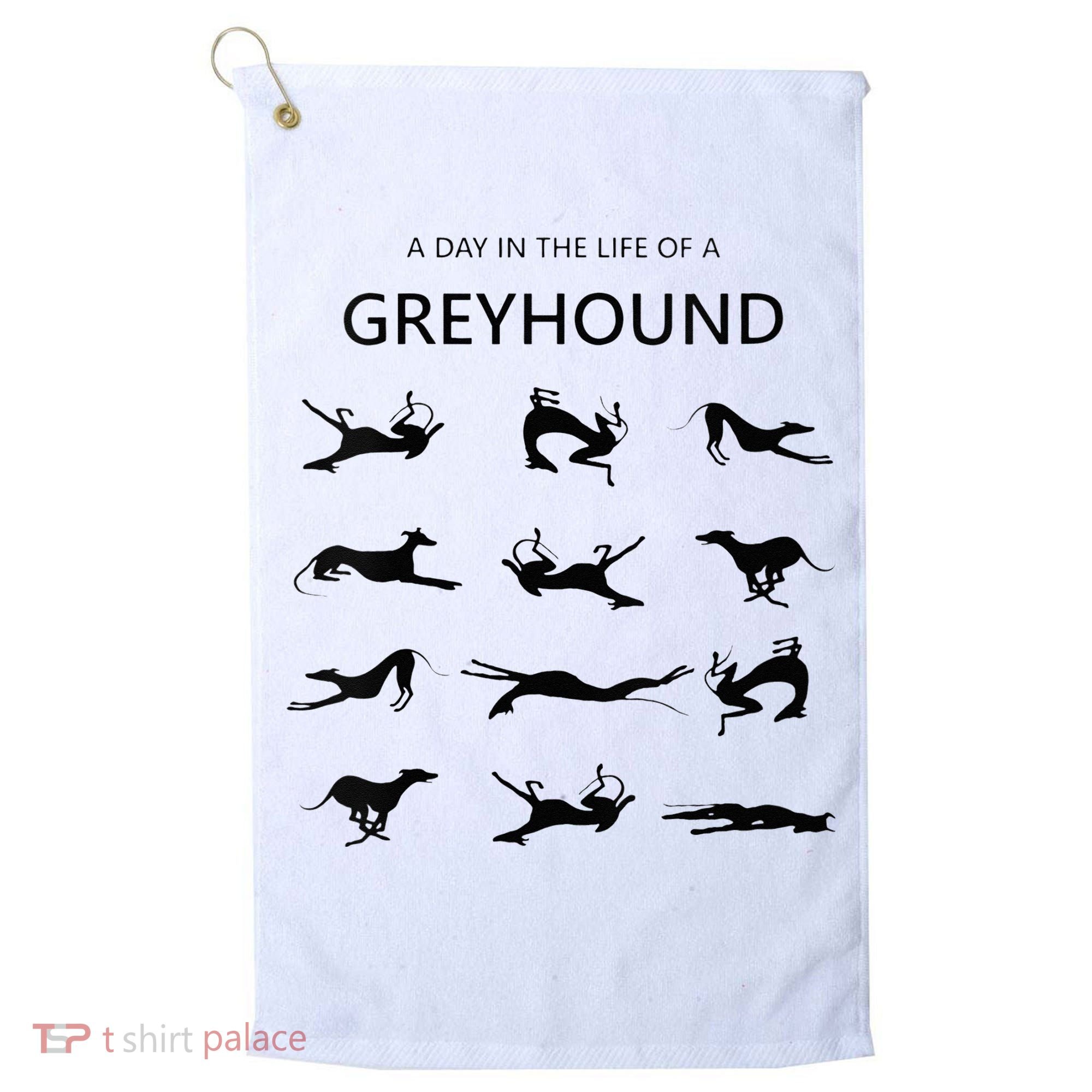 A Day In The Life Of A Greyhound Golf Towel